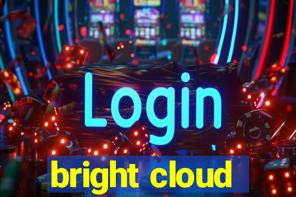 bright cloud